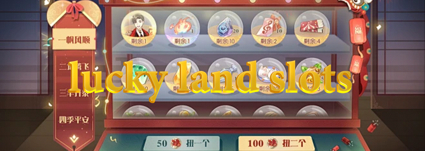 Lucky Land Slots deposit maya